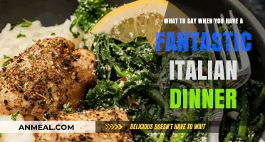 Delizioso! Perfect Phrases to Compliment Your Unforgettable Italian Dining Experience