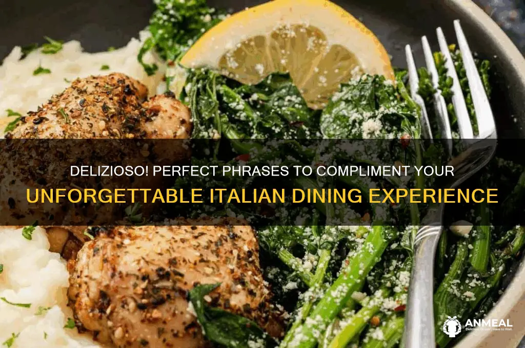 what to say when you have a fantastic italian dinner