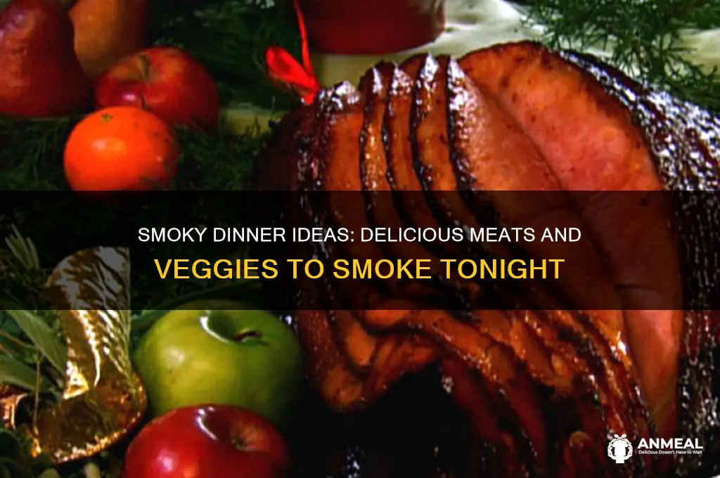 what to smoke for dinner tonight