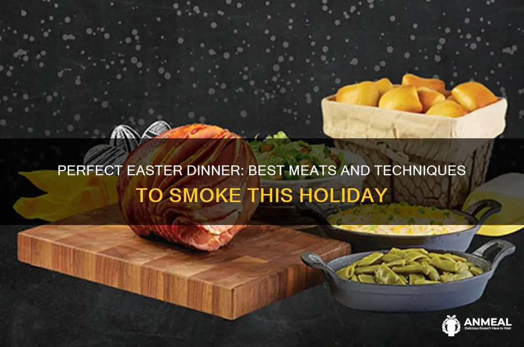 what to smoke for easter dinner