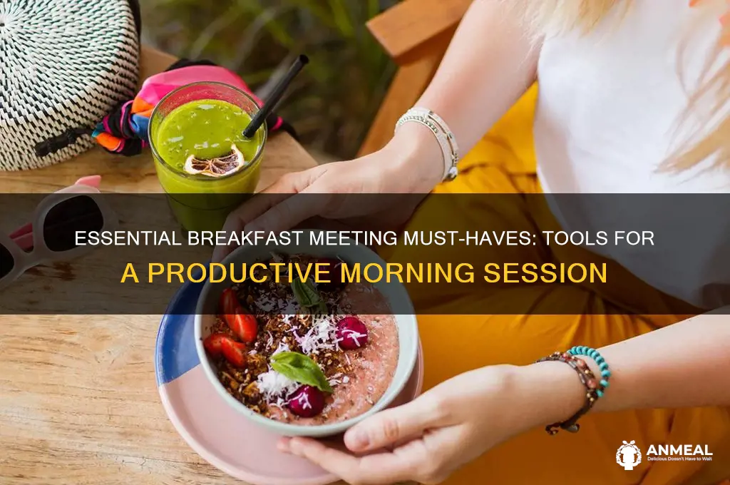 what to take to a breakfast meeting