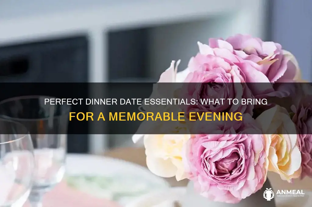 what to take to a dinner date
