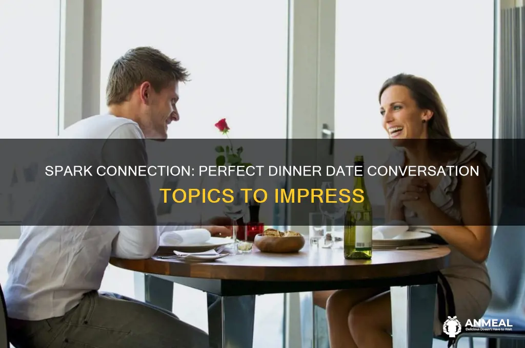 what to talk aabout on a dinner date
