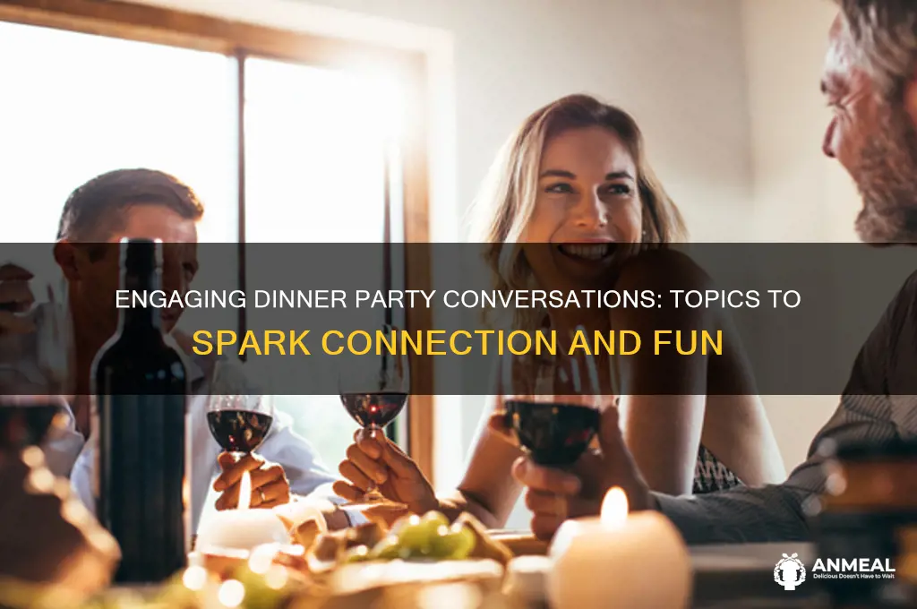 what to talk about at a dinner party