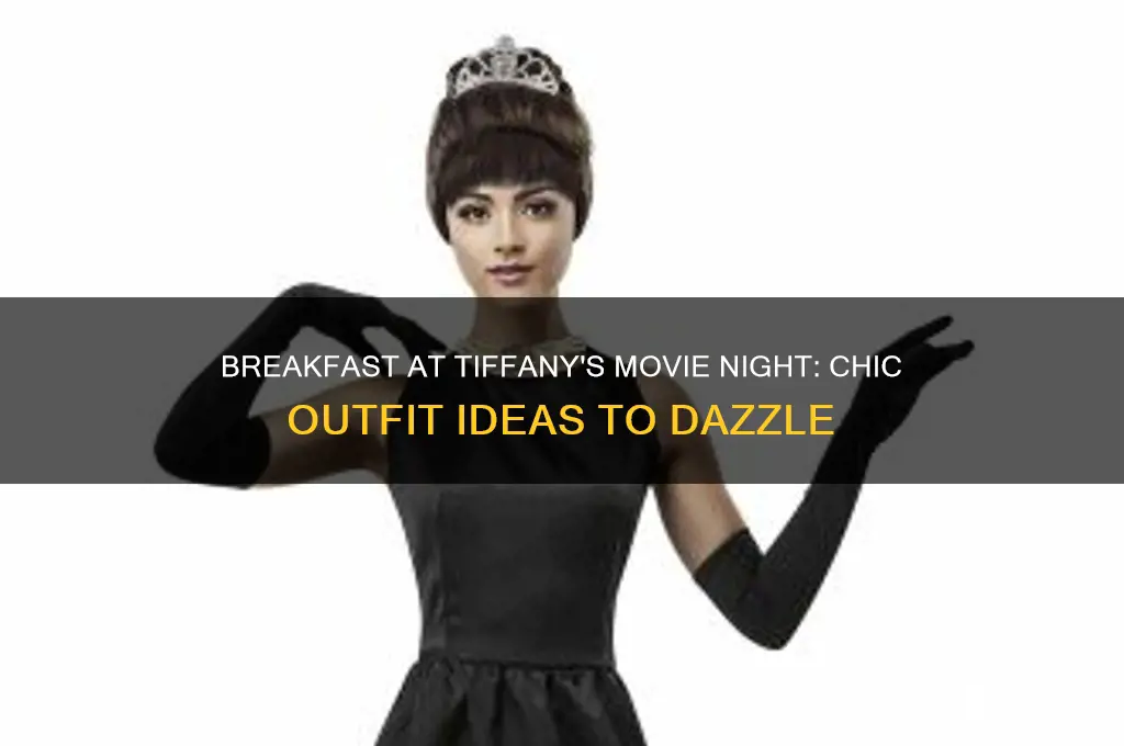 what to wear at movie night breakfast at tiffany
