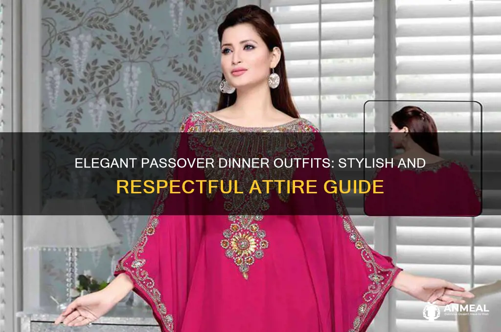 what to where to a passover dinner