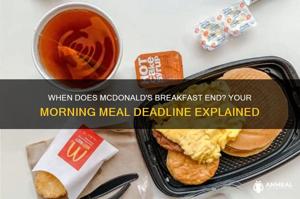 what tome does mcdonals breakfast end