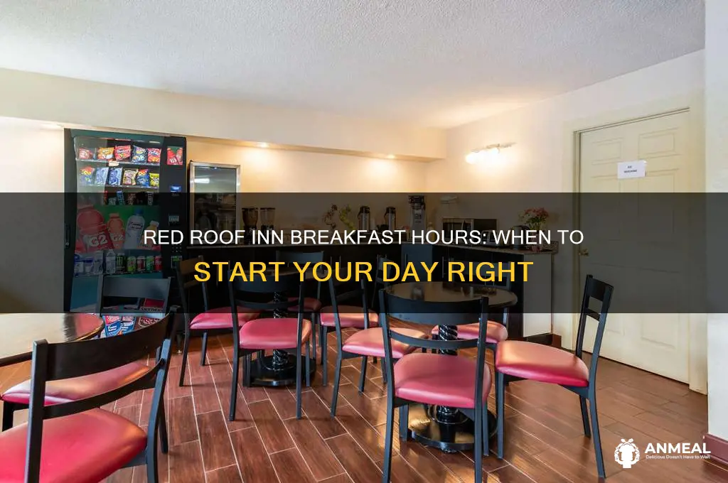 what tome for breakfast at red roof inn