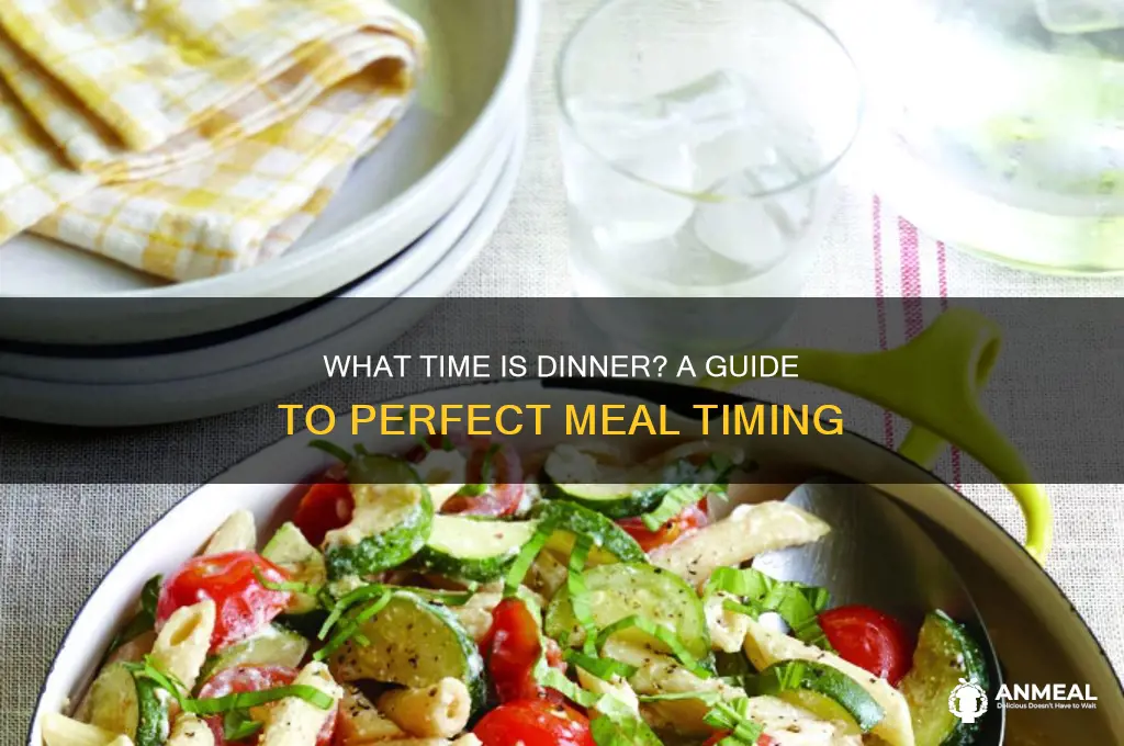 what tome is dinner