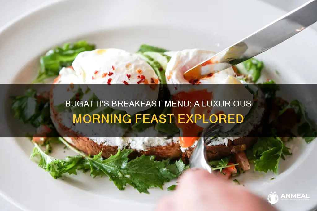 what type of food is at the bugattis breakfast
