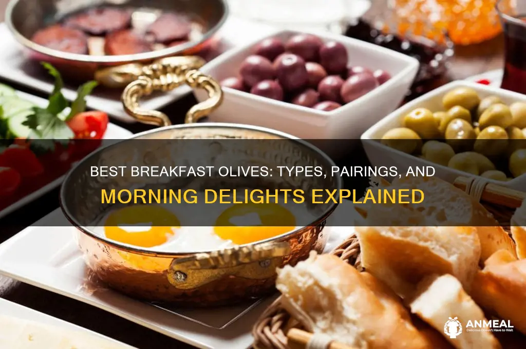 what type of olive for breakfast