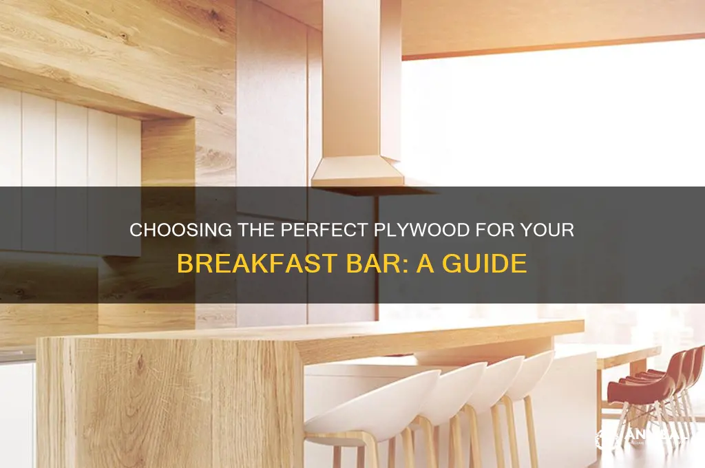 what type of plywood for breakfast bar