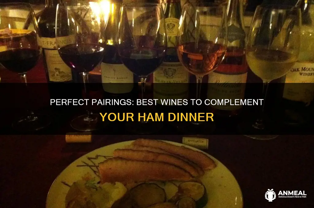 what type of wine goes with a ham dinner