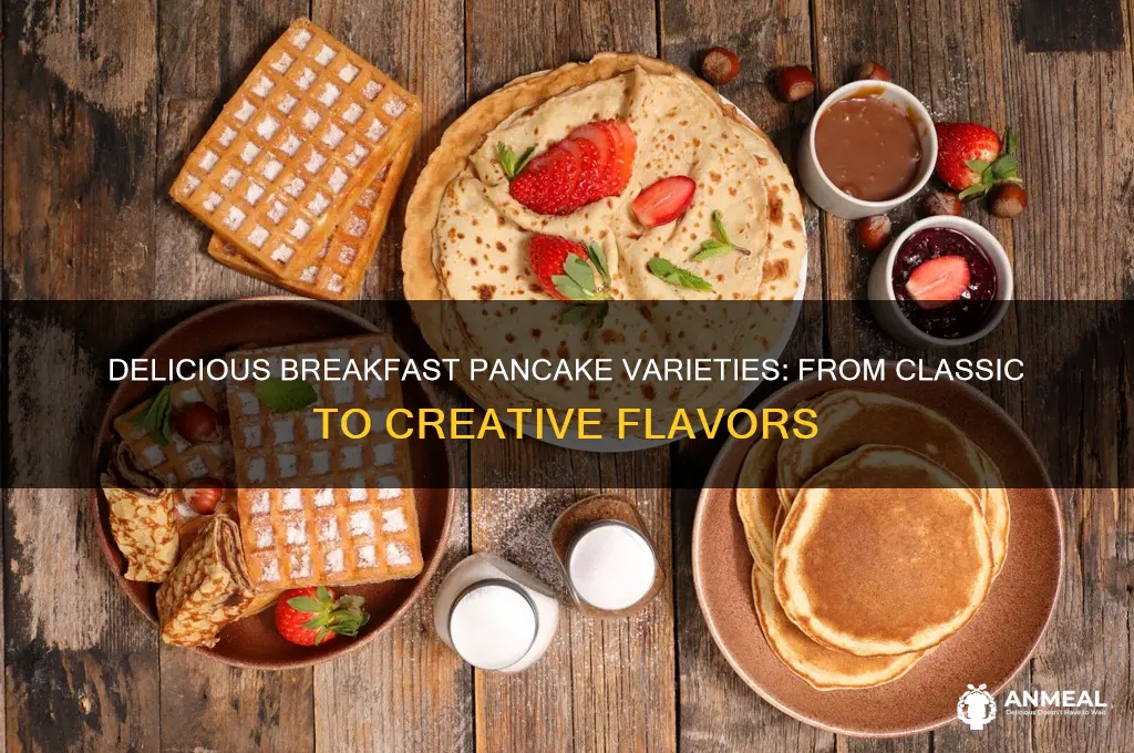 what types of pancakes are there for breakfast