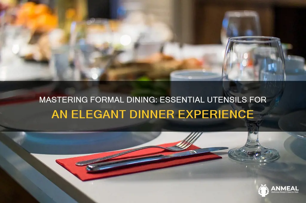 what utensils to use at a formal dinner