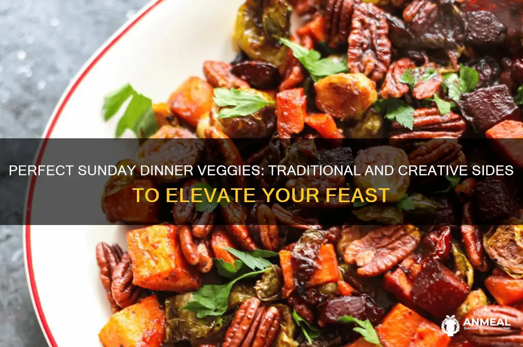 what veg do you have with sunday dinner