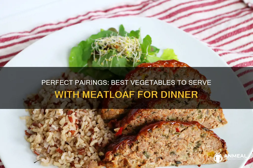 what vegetable goes with meatloaf for dinner