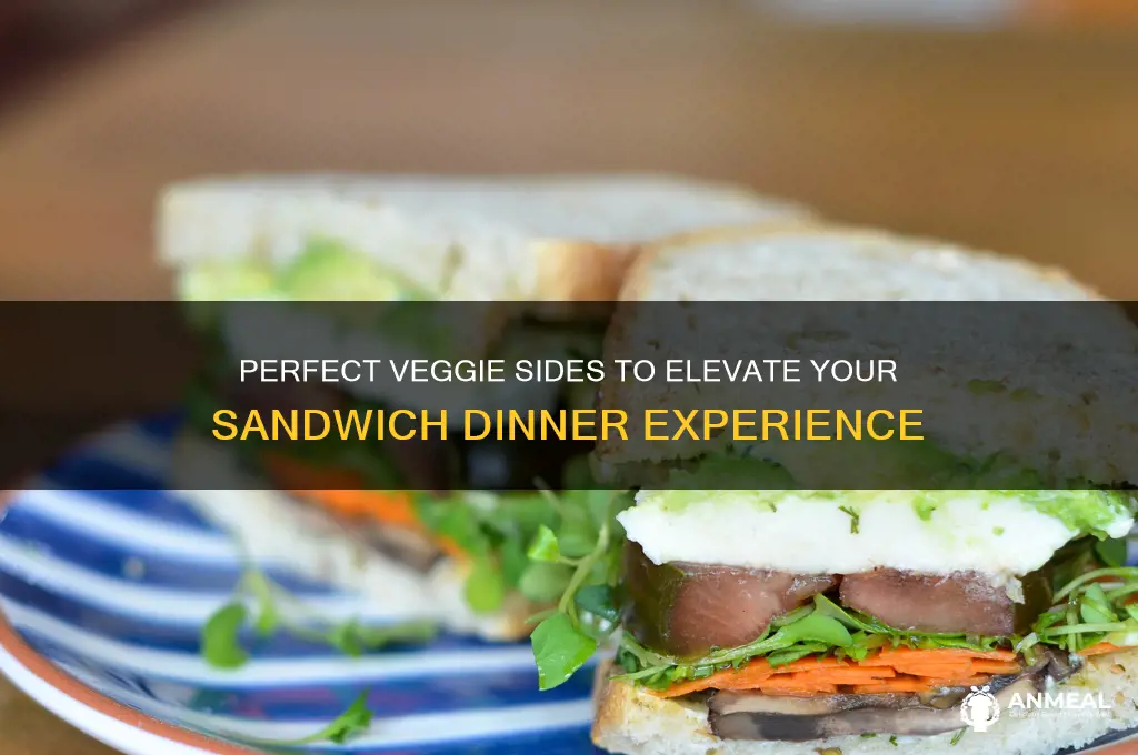 what vegetable sides go with sandwhich dinner