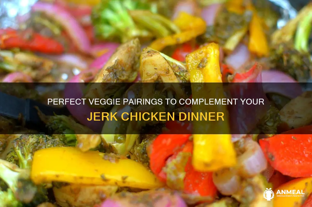 what vegetables go with jerk chicken for dinner