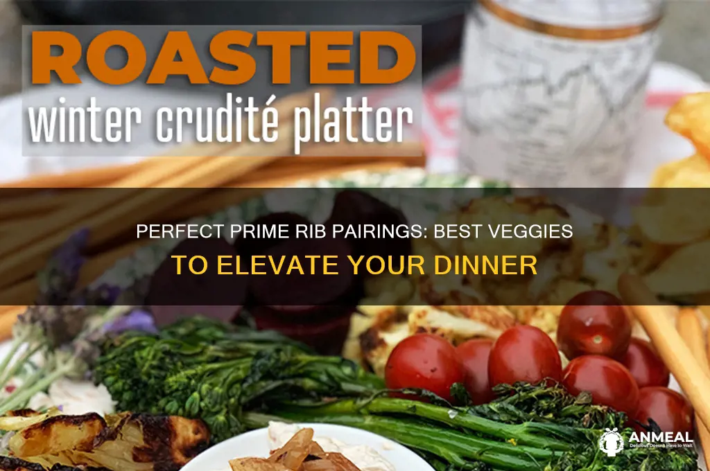 what veggies go with prime rib dinner