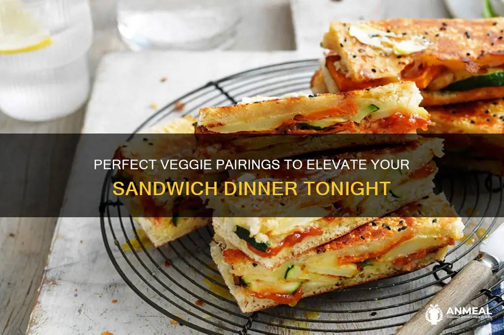 what veggies go with sandwhich dinner