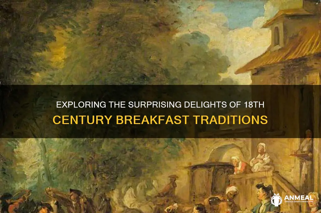 what was 18th century breakfast