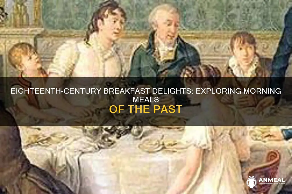 what was a 18th century breakfast