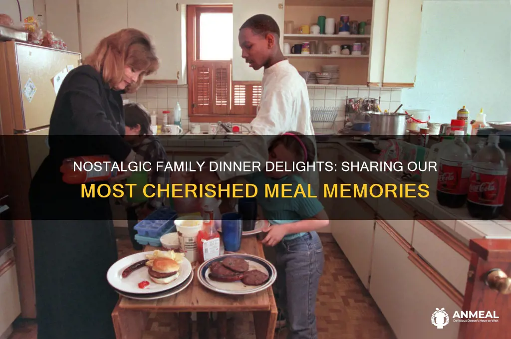 what was a favorite meal at family dinner