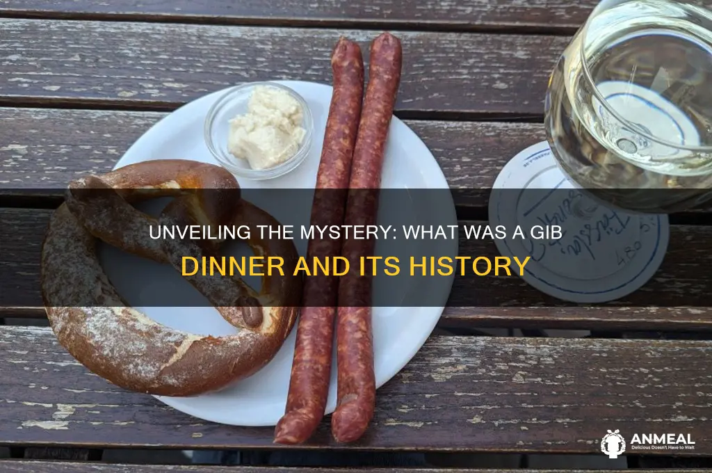 what was a gib dinner