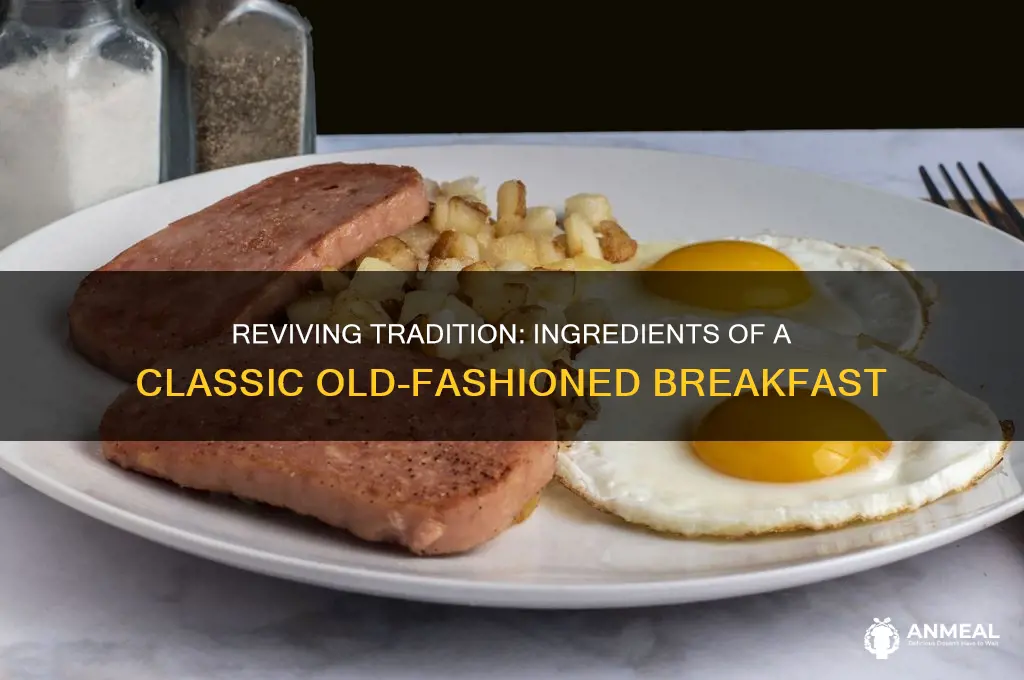 what was a old fashioned breakfast made of