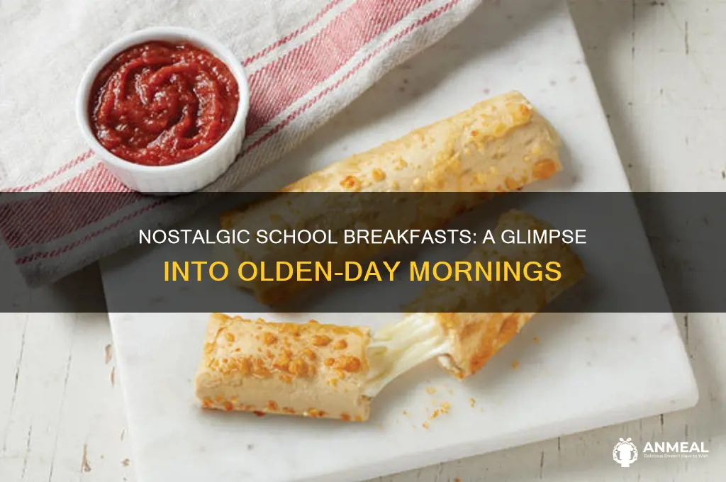 what was aschool breakfast in the olden days