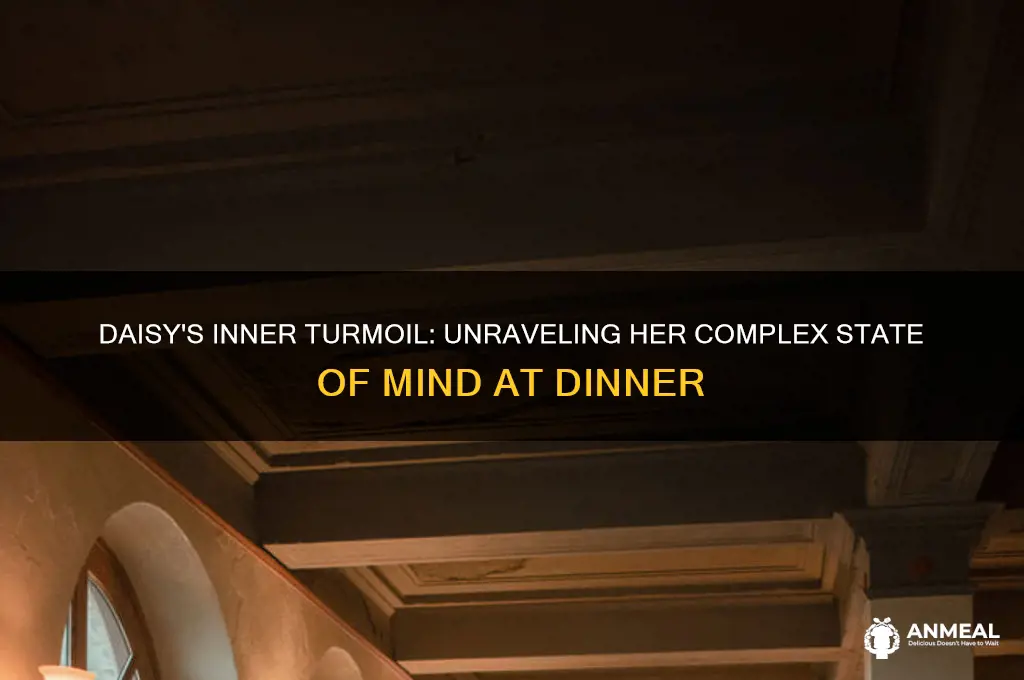 what was daisy state of mind during dinner