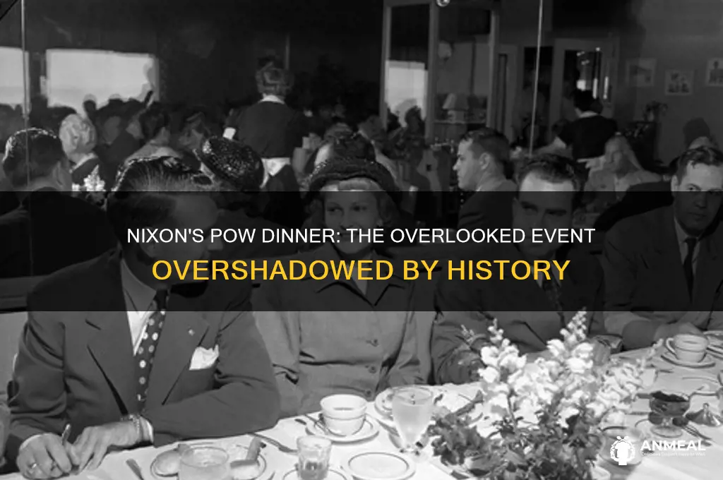 what was overshadowing nixon at the pow dinner