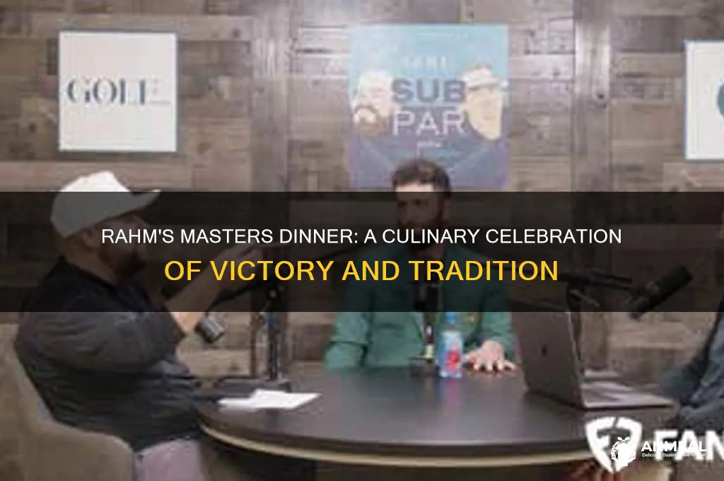what was rahms masters dinner