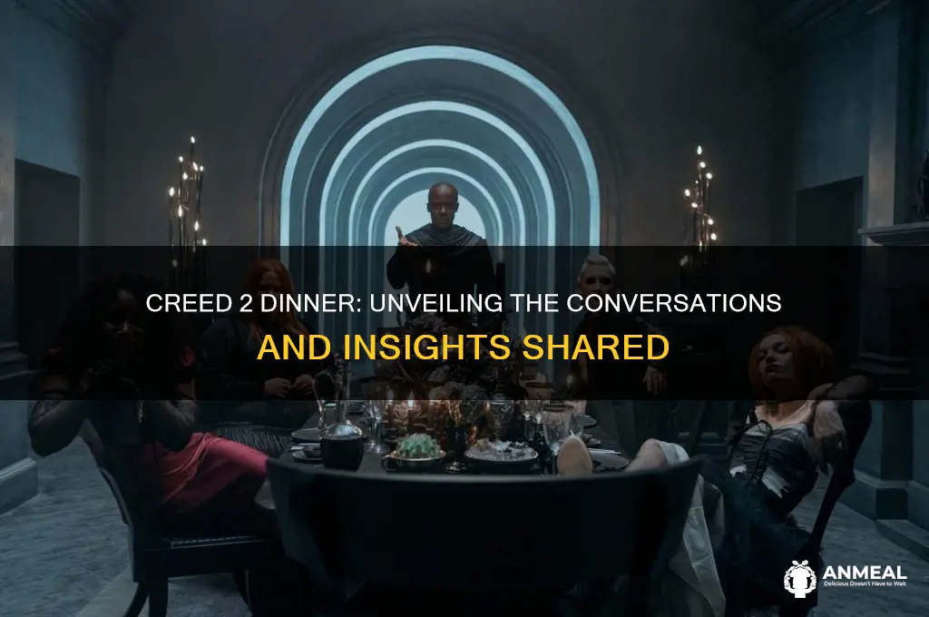 what was said at the creed 2 dinner
