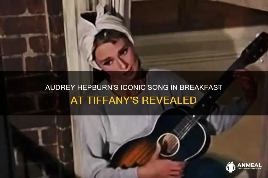 what was song audrey hepburn sang in breakfast at tiffany