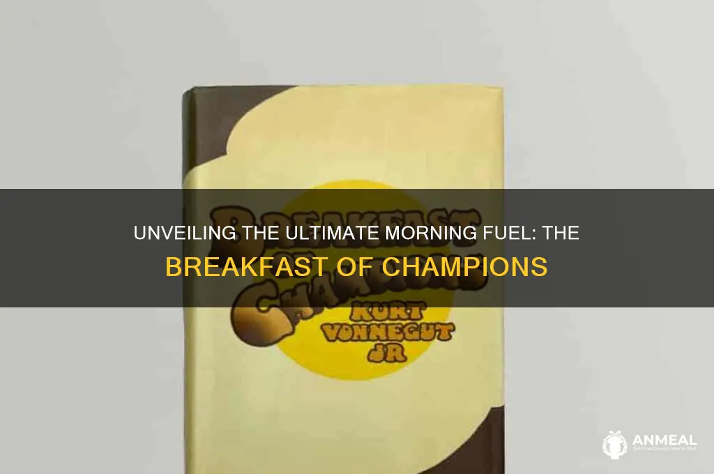 what was the breakfast of champions