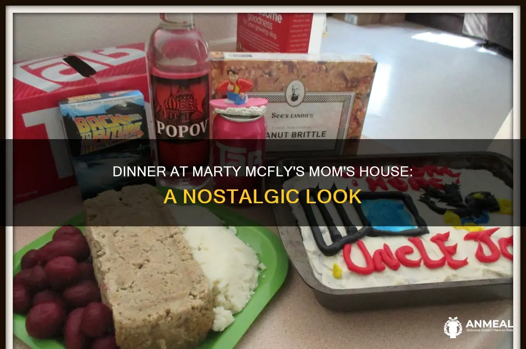 what was the dinner at marty mcfly