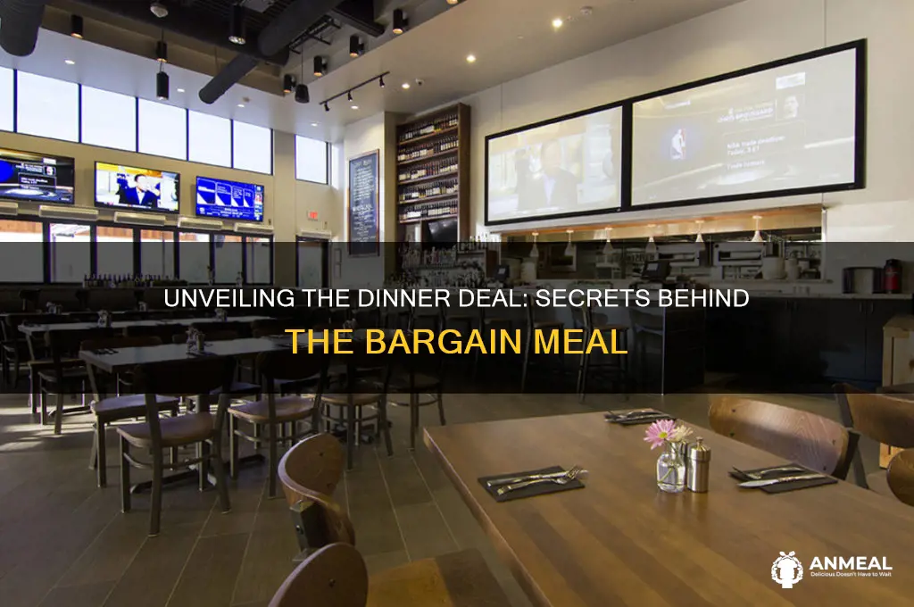 what was the dinner deal