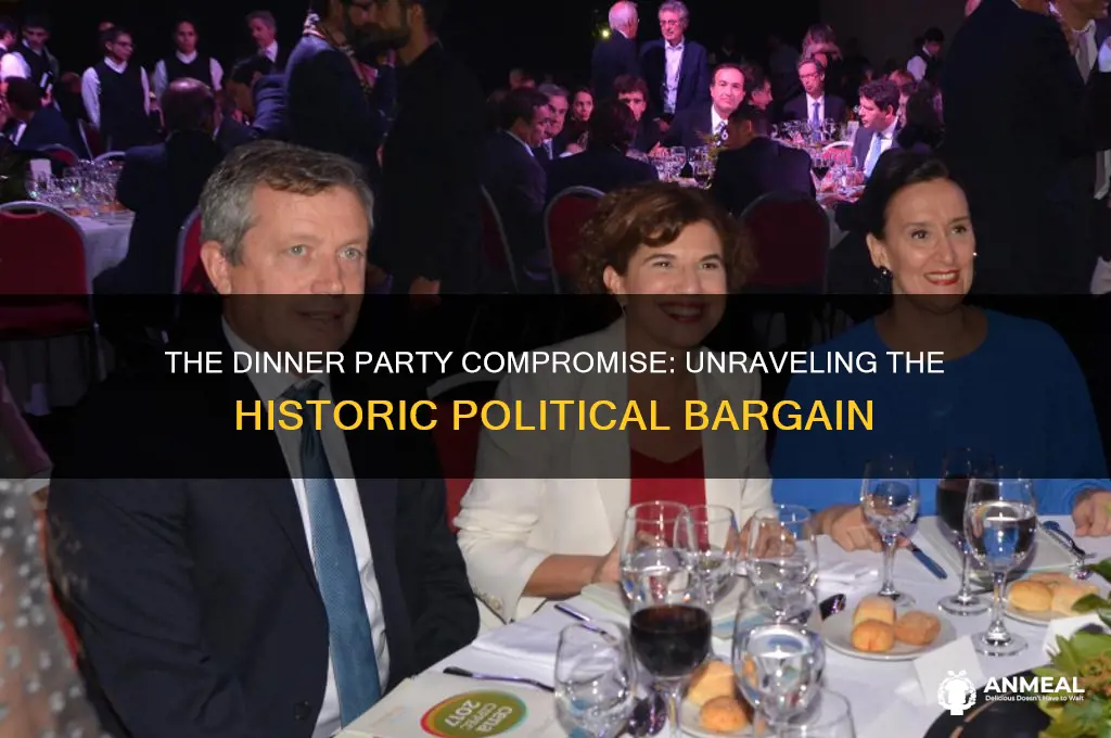 what was the dinner party compromise