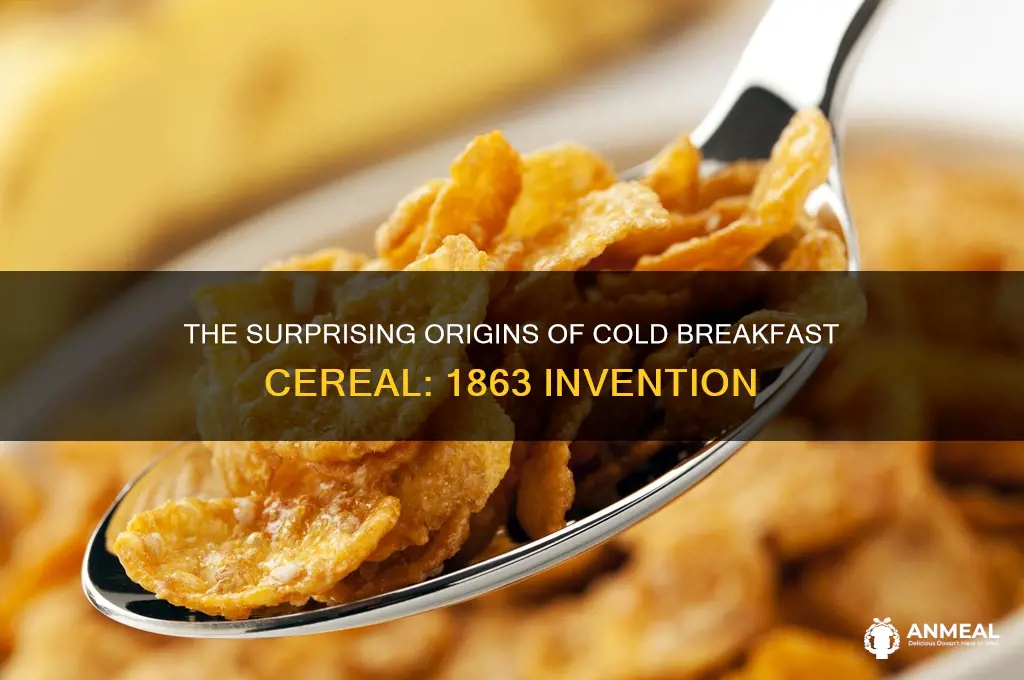 what was the first cold breakfast cereal invented in 1863