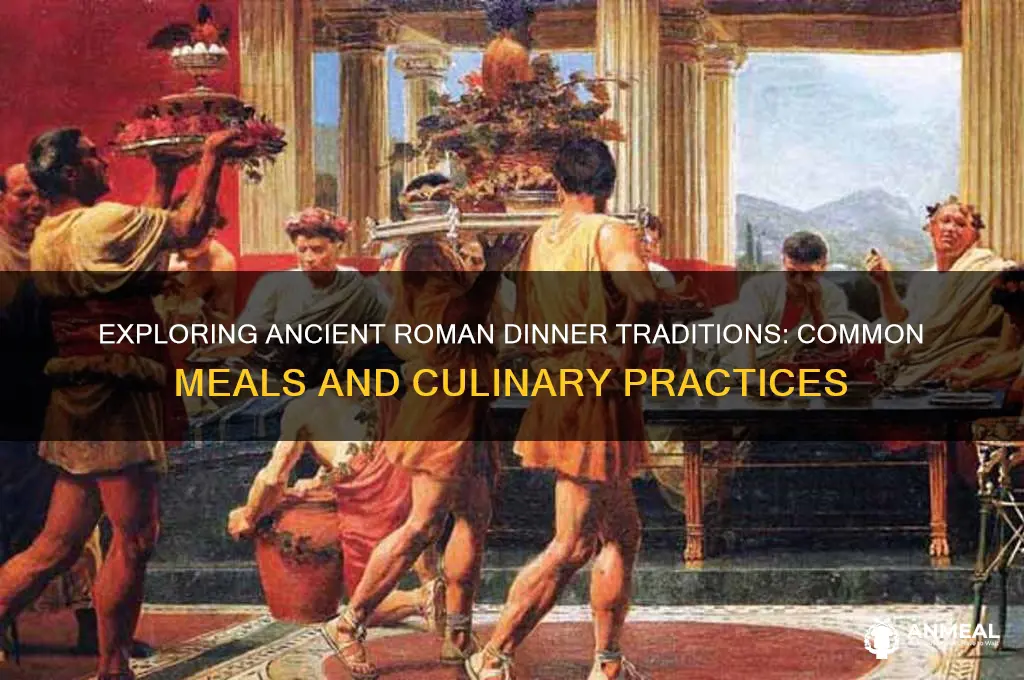 what were the common dinner in the roman