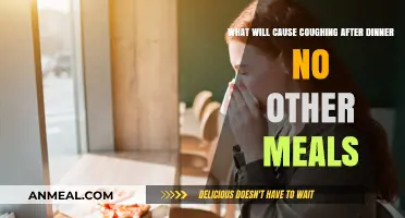 Post-Dinner Cough: Uncovering the Unexpected Triggers and Solutions