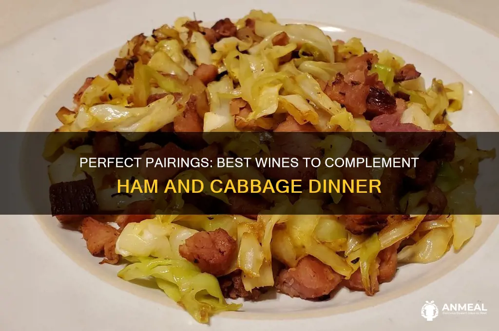 what wine goes with ham and cabbage dinner
