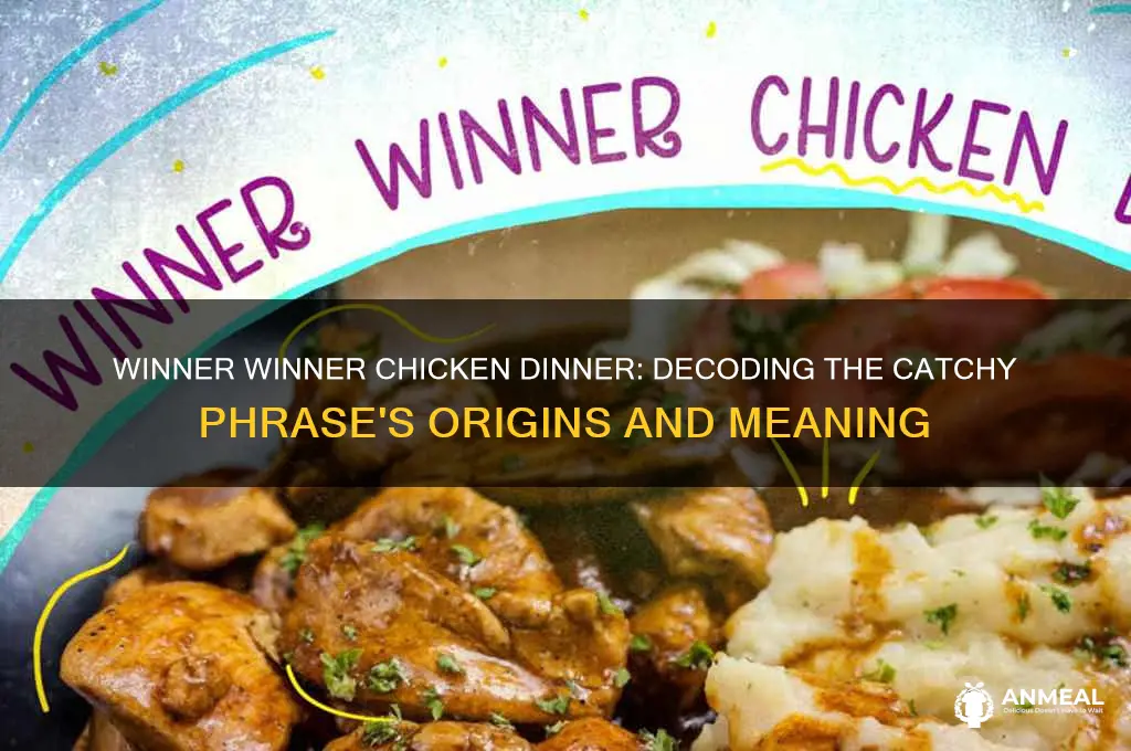 what winner winner chicken dinner means