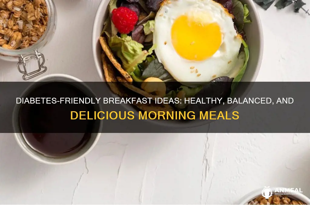 what would be a helthy breakfast for a diabetic
