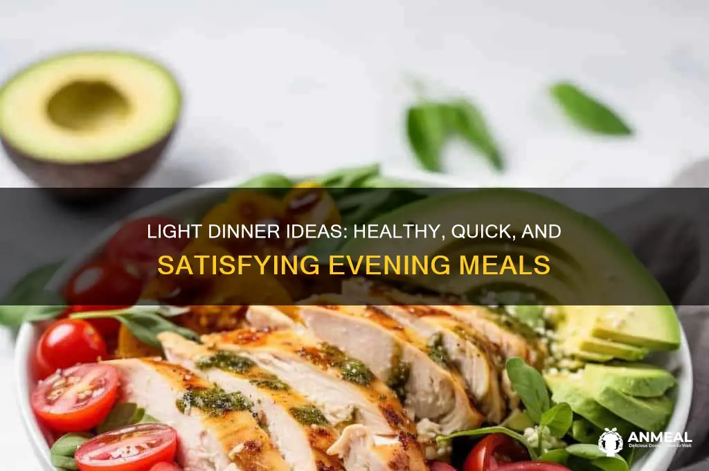 what would be considered a light dinner