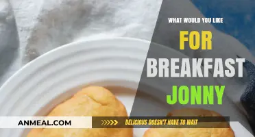 What Would You Like for Breakfast, Jonny? Delicious Morning Ideas