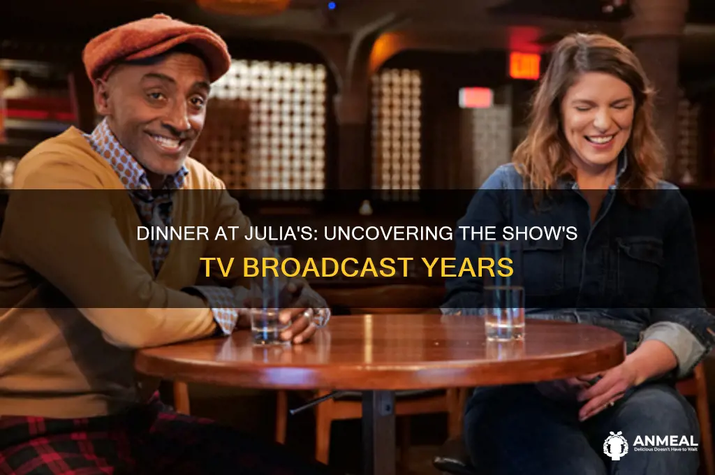 what years did dinner at julia