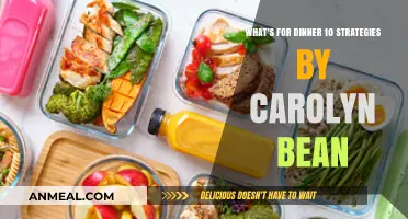 What's for Dinner? Carolyn Bean's 10 Smart Strategies to Simplify Meal Planning